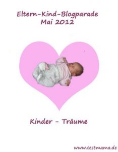 Eltern-Kind-Blogparade-Kinder-Traeume