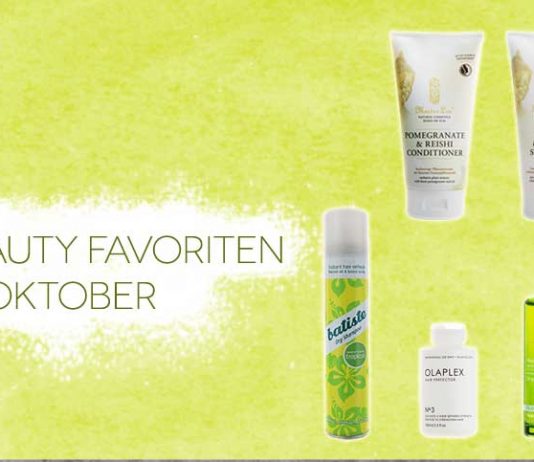 Beauty Favoriten im Oktober