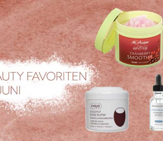 Beauty Favoriten im Juni