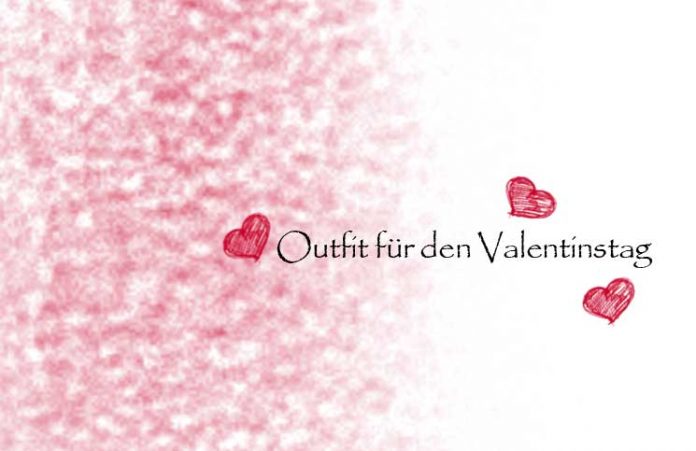 Outfit für den Valentinstag